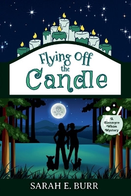 Flying Off the Candle by Sarah E Burr 9798223839149