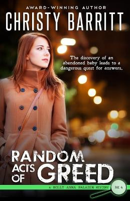 Random Acts of Greed by Christy Barritt 9798869391858
