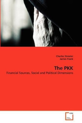 The Pkk by Charles Strozier 9783639372830