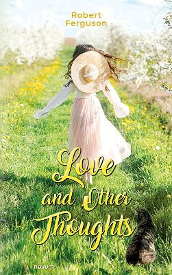 Love and Other Thoughts by Robert Ferguson 9783991319078