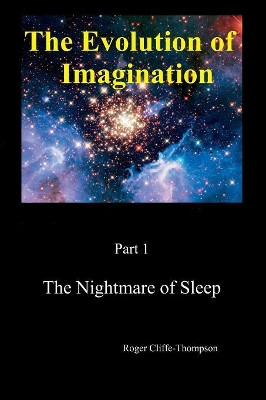 The Nightmare of Sleep by Roger Cliffe-Thompson 9781909465022
