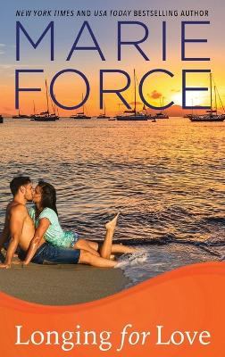 Longing for Love: Gansett Island Series, Book 7 by Marie Force 9781942295884