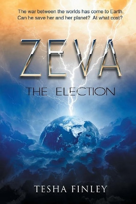 Zeva: The Election by Tesha Finley 9781732629110