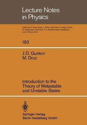 Introduction to the Theory of Metastable and Unstable States by J. D. Gunton 9783540123064