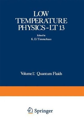 Low Temperature Physics-LT 13: Volume 1: Quantum Fluids by Klaus D. Timmerhaus 9781468478662