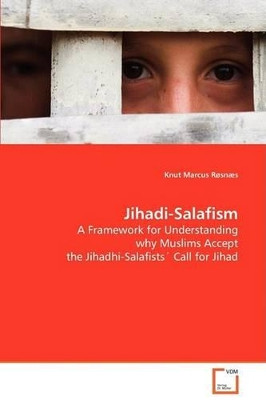 Jihadi-Salafism by Knut Marcus Rosnaes 9783639077872