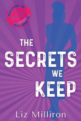 The Secrets We Keep: A Homefront Mystery by Liz Milliron 9781685125554