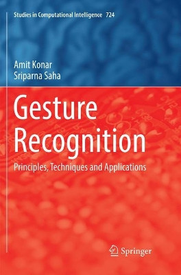 Gesture Recognition: Principles, Techniques and Applications by Amit Konar 9783319872599