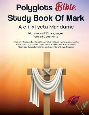 Polyglots bible study book of mark by A D I IXI Yetu Mandume 9789357049849