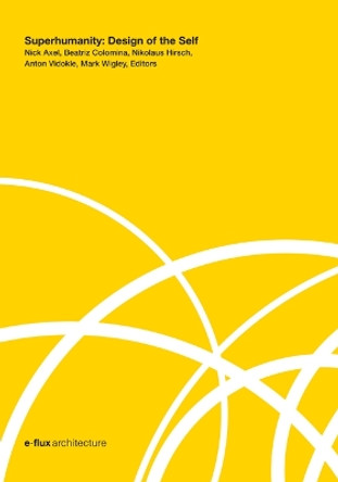 Superhumanity: Design of the Self by Nick Axel 9781517905217