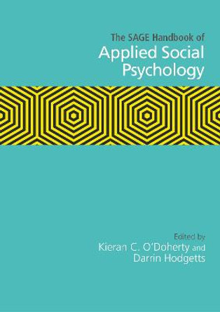 The SAGE Handbook of Applied Social Psychology by Kieran C. O'Doherty