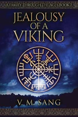 Jealousy Of A Viking by V M Sang 9784867510650