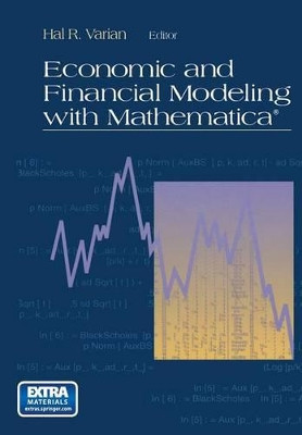 Economic and Financial Modeling with Mathematica (R) by Hal R. Varian 9781475722833