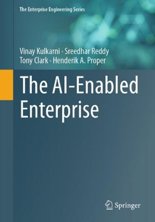 The AI-Enabled Enterprise by Vinay Kulkarni 9783031290527