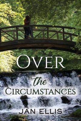 Over the Circumstances by Jan Ellis 9781950895564