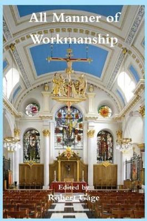 All Manner of Workmanship by Robert Gage 9781904965503