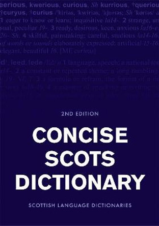 Concise Scots Dictionary: Second Edition: 2018 by Scottish Language Dictionaries