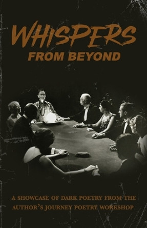 Whispers from Beyond: A Showcase of Dark Poetry by Crystal Lake Publishing 9781957133751