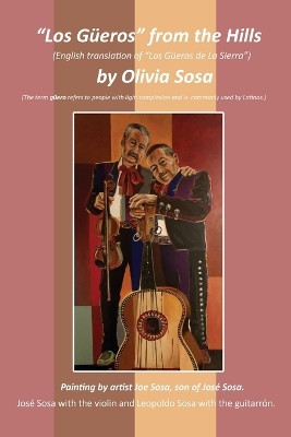 "Los Güeros" from the Hills: (English translation of "Los Güeros de La Sierra") by Olivia Sosa 9798892280426