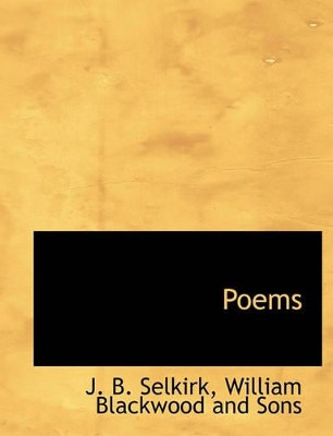 Poems by James Brown Selkirk 9781140400813
