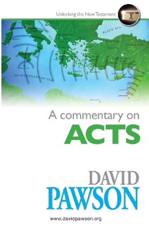 A Commentary on Acts by David Pawson 9781909886384