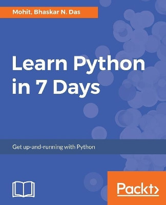 Learn Python in 7 Days by Mohit 9781787288386