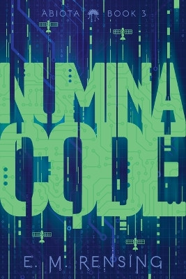 Numina Code by E M Rensing 9798986918259