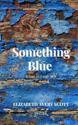 Something Blue by Elizabeth Avery Scott 9789357619080