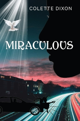 Miraculous by Colette Dixon 9781922792877