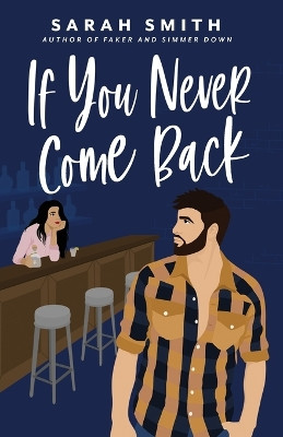 If You Never Come Back by Sarah Smith 9781641971553