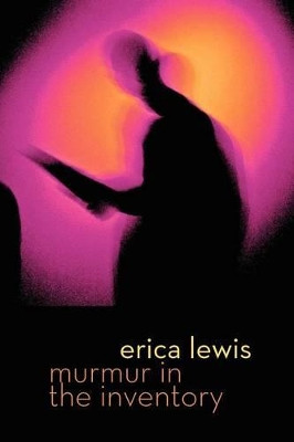 Murmur in the Inventory by Erica Lewis 9781848612389