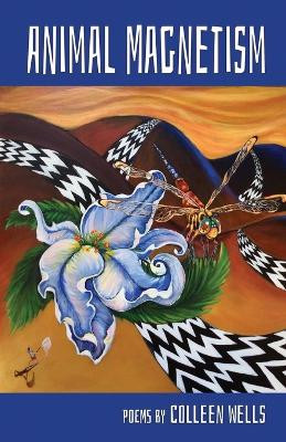 Animal Magnetism by Colleen Wells 9781646628438