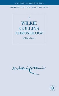 A Wilkie Collins Chronology by W. Baker 9781403994813