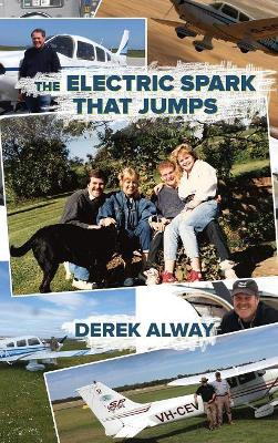 The Electric Spark That Jumps by Derek Alway 9781911289401