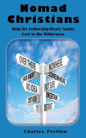 Nomad Christians by Charles Pretlow 9781943412037