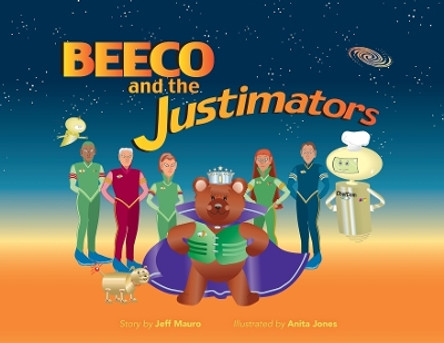 Beeco and the Justimators by Jeff Mauro 9781643888392