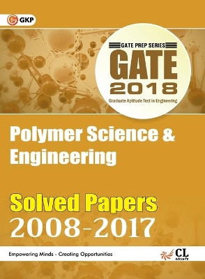 GATE Polymer Science & Engineering - Solved Papers 2008-2017 by  9789387444232