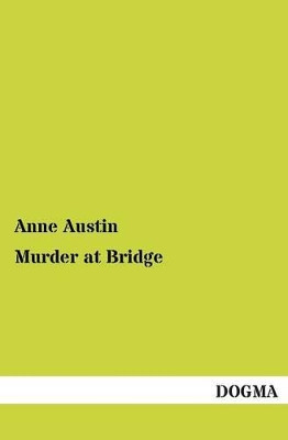Murder at Bridge by Anne Austin 9783955078799