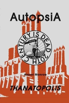 Autopsia: Thanatopolis by Alexei Monroe 9788086450919