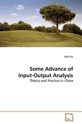 Some Advance of Input-Output Analysis by Xiuli Liu 9783639181364