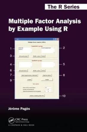 Multiple Factor Analysis by Example Using R by Jerome Pages