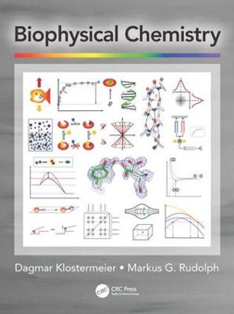 Biophysical Chemistry by Dagmar Klostermeier