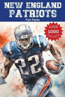 New England Patriots Fun Facts by Trivia Ape 9798223251392