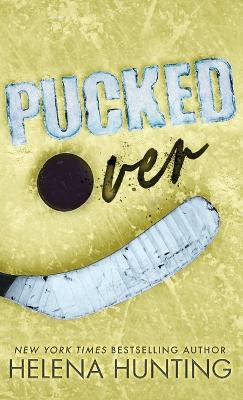 Pucked Over (Special Edition Hardcover) by Helena Hunting 9781989185698