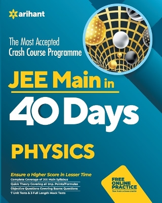 40 Days Crash Course for Jee Main Physics by Arihant Experts 9789325292031