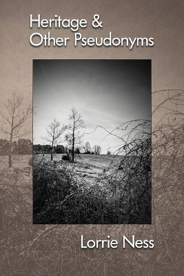 Heritage & Other Pseudonyms by Lorrie Ness 9781945824654