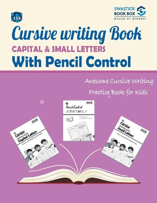 SBB Cursive Writing Book Capital and Small Letters with Pencil control by Swastick Book Box 9789389288957