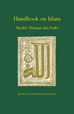 Handbook on Islam by Uthman Dan Fodio 9781908892515