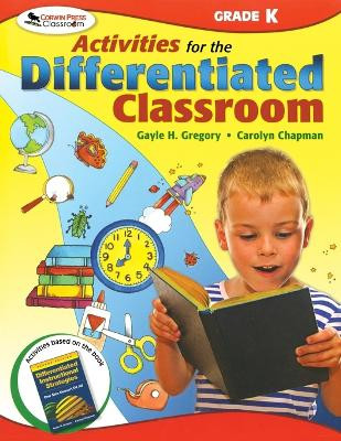 Activities for the Differentiated Classroom: Kindergarten by Gayle H. Gregory 9781412953368