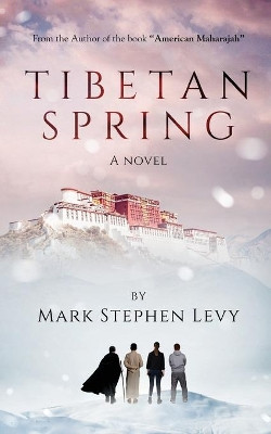 Tibetan Spring by Mark Stephen Levy 9789389932461